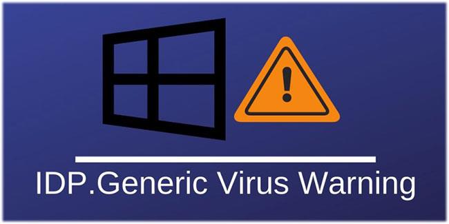 Cos'è il virus IDP.generic e come rimuoverlo?