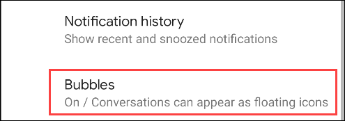 Comment désactiver les bulles de notification sur Android