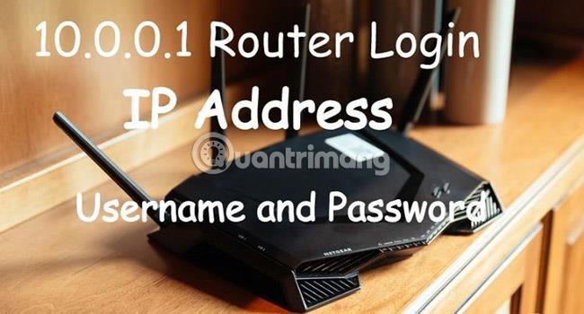 Votre routeur utilise-t-il l'adresse IP 10.0.0.1 ?