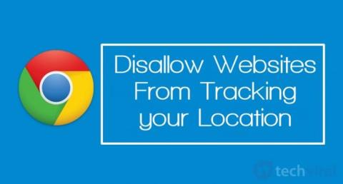 3 façons dempêcher les sites Web de suivre votre position sur Google Chrome
